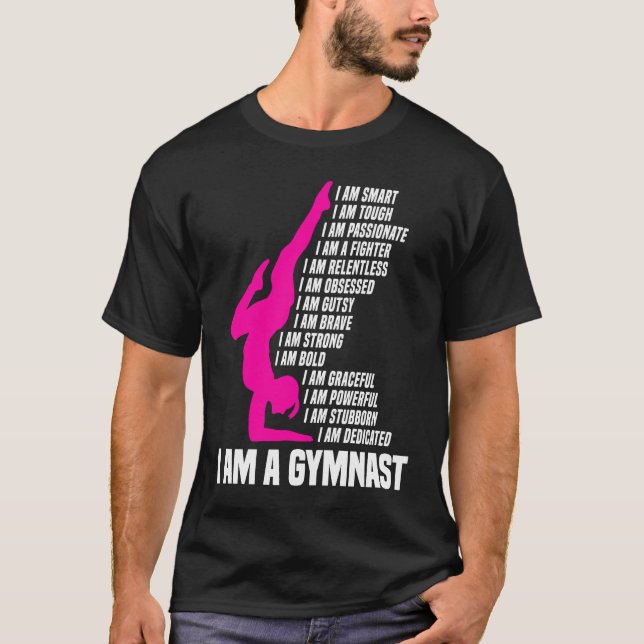 Gymnastic  I Am A Gymnast I Am Smart Gymnastics Gi T-Shirt (Vorderseite)