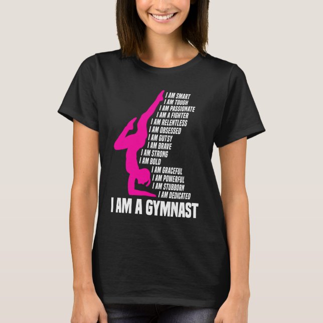 Gymnastic  I Am A Gymnast I Am Smart Gymnastics Gi T-Shirt (Vorderseite)