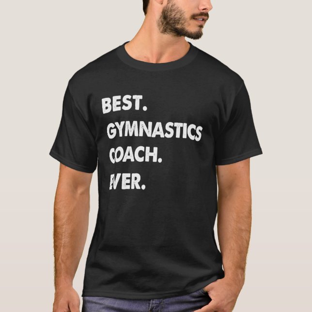 Gymnastics Coach Profession Best Gymnastics Coach  T-Shirt (Vorderseite)
