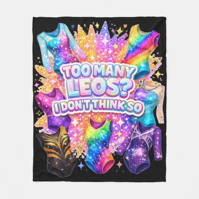 Gymnastics Girl Too Many Leos? I Don't Think So Fleecedecke (Vorderseite)