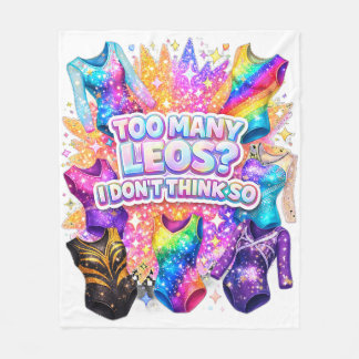 Gymnastics Girl Too Many Leos? I Don't Think So Fleecedecke