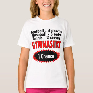 Gymnastik 1 Chance 1 Seite T-Shirt