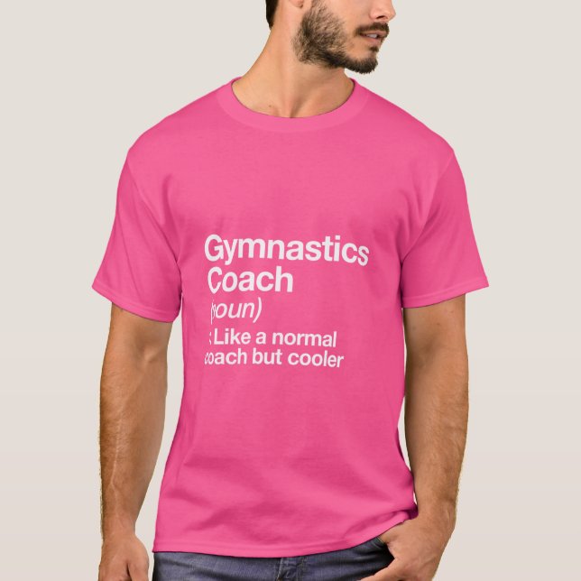 Gymnastik Coach Funny Definition Trainer Geschenk  T-Shirt (Vorderseite)