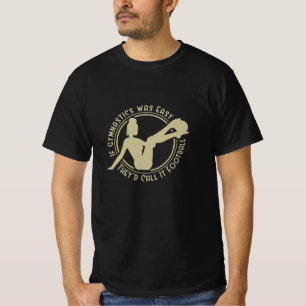 Gymnastik Funny Sprichwort T-Shirt