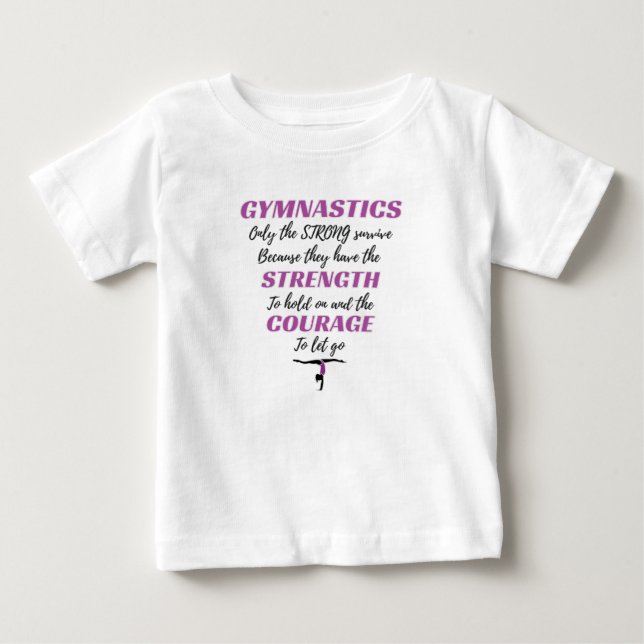 Gymnastik gibt dem starken Überlebensgymnastikgesc Baby T-shirt (Vorderseite)