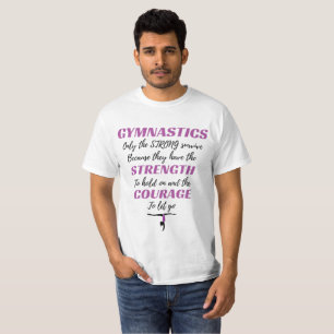 Gymnastik gibt dem starken Überlebensgymnastikgesc T-Shirt