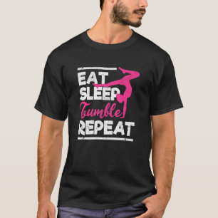 Gymnastik Gymnast essen schlafende Tumble Wiederho T-Shirt