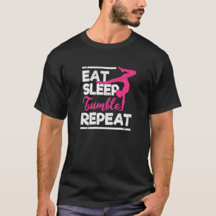 Gymnastik Gymnast essen schlafende Tumble Wiederho T-Shirt