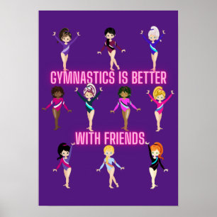 Gymnastik ist besser mit Freunden Poster
