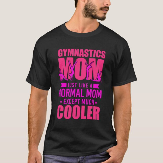Gymnastik Mama Gymnastik Mama wie ein normales m T-Shirt (Vorderseite)