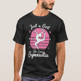 Gymnastik Sportgymnastik Nur ein Mädchen, das Lieb T-Shirt