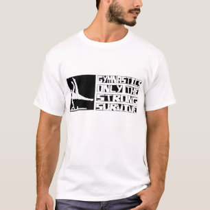 Gymnastik überleben T-Shirt