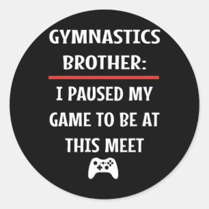 Gymnastikbrüder hielt mein Spiel an, um hier zu se Runder Aufkleber