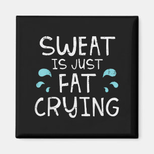 Gymnastikschweiß ist nur fett braten Funny Workout Magnet
