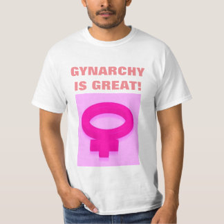 GYNARCHY IST GROSS T-Shirt