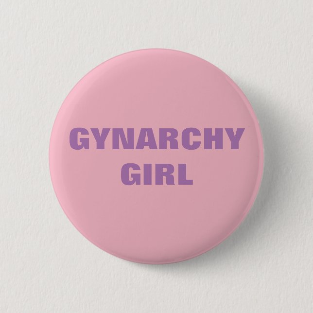 GYNARCHY-MÄDCHEN BUTTON (Vorderseite)