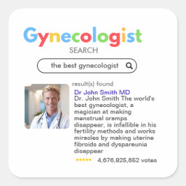 GYNECOLOGIST obstetrician doctor google search Quadratischer Aufkleber