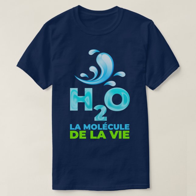H2O la molcule de la vie T-Shirt (Design vorne)