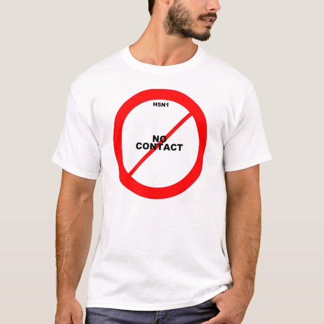H5N1 kein Kontakt T-Shirt (Vorderseite)