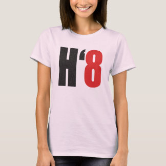 H8TE - Abstimmung Nr. für Absatz 8 T-Shirt