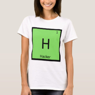 H - Hacker-Computer-Chemie-Periodensystem T-Shirt