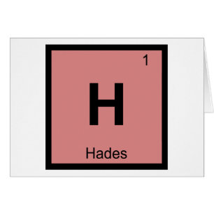 H - Hades Gott Chemie Periodensystem Symbol