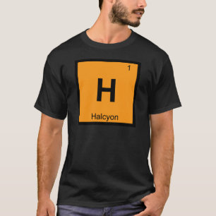 H - Halcyon Griechische Chemie Periodensystemsymbo T-Shirt