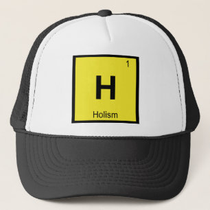 H - Holismus Chemie Periodensymbol Truckerkappe