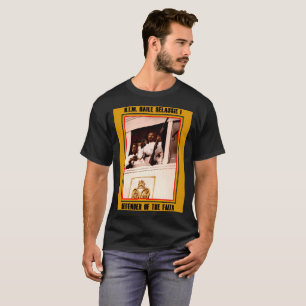 H.I.M. Haile Selassie Verteidiger des Glaubens T-Shirt