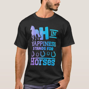 H In Glück Steht Für Pferde Reiten T-Shirt