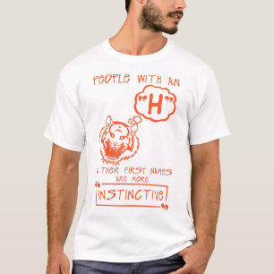 h instinktiv letter firnames Zitat T-Shirt