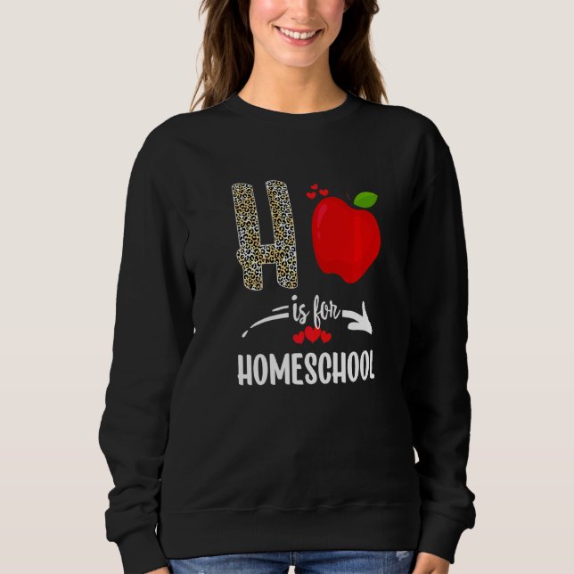 H ist für den Lehrer für Hausschullehrer Sq Sweatshirt (Vorderseite)