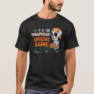 H ist für Hardcore Gamer Funny Halloween Skeleton T-Shirt