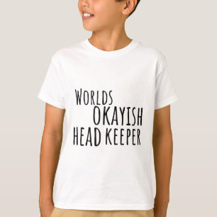 H ist für Head Keeper T-Shirt