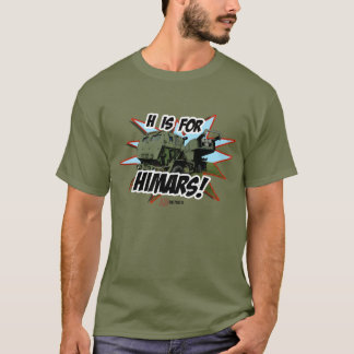 H ist für HIMARS T-Shirt