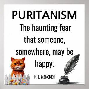 H. L. Mecnken Zitat Puritanismus Poster