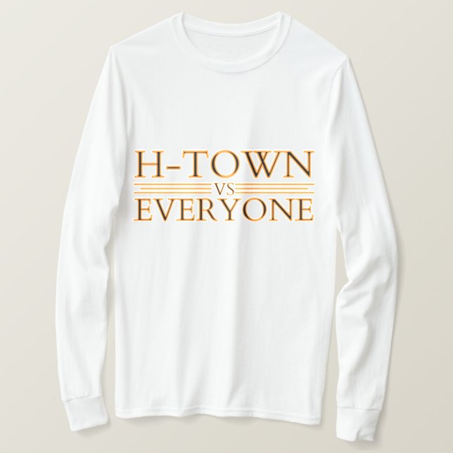 H Town gegen Jedermann Shirt, Houston gegen Jederm T-Shirt (Design vorne)