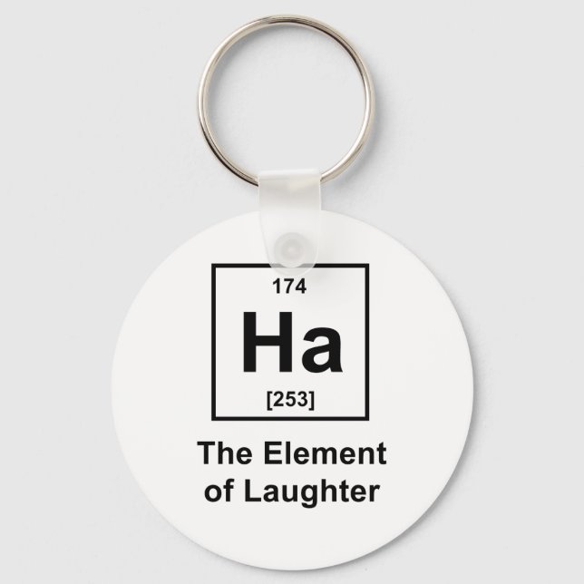 Ha, das Element des Lachen Schlüsselanhänger (Vorderseite)