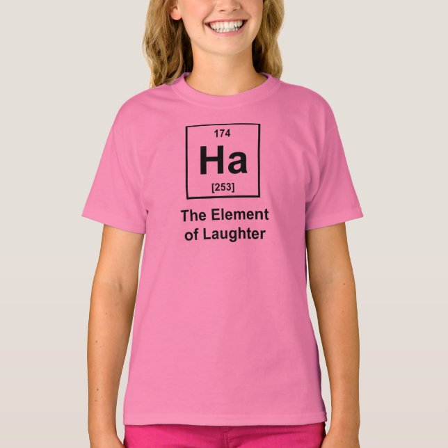 Ha, das Element des Lachen T-Shirt (Vorderseite)