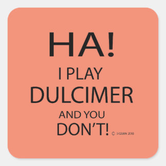 Ha Dulcimer Square Sticker