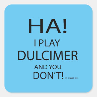 Ha Dulcimer Square Sticker