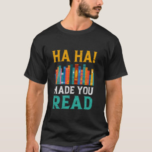Ha Ha! Du hast Funny Teacher Englischlehrer gelese T-Shirt