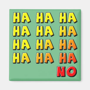 Ha Ha Ha Nein Lustiger Kühlschrankmagnet Refrigera Magnet