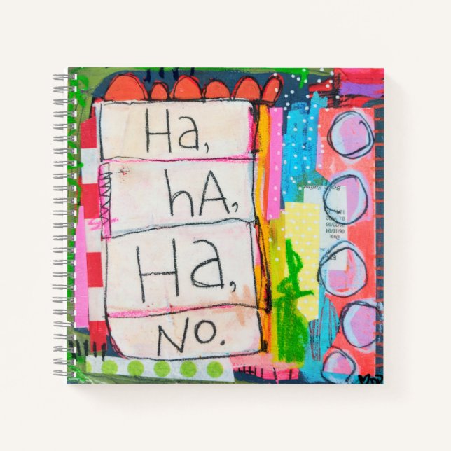 Ha Ha Ha No Square Notebook Notizbuch (Vorderseite)