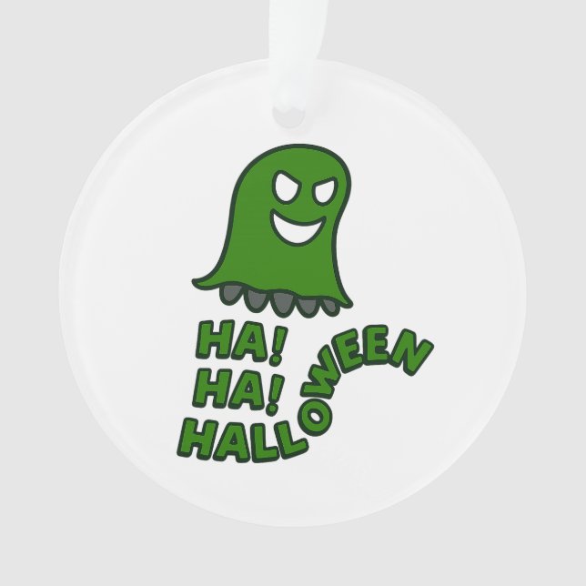 "Ha! Ha! Halloween" Green Ghost Hanging Ornament (Vorderseite)