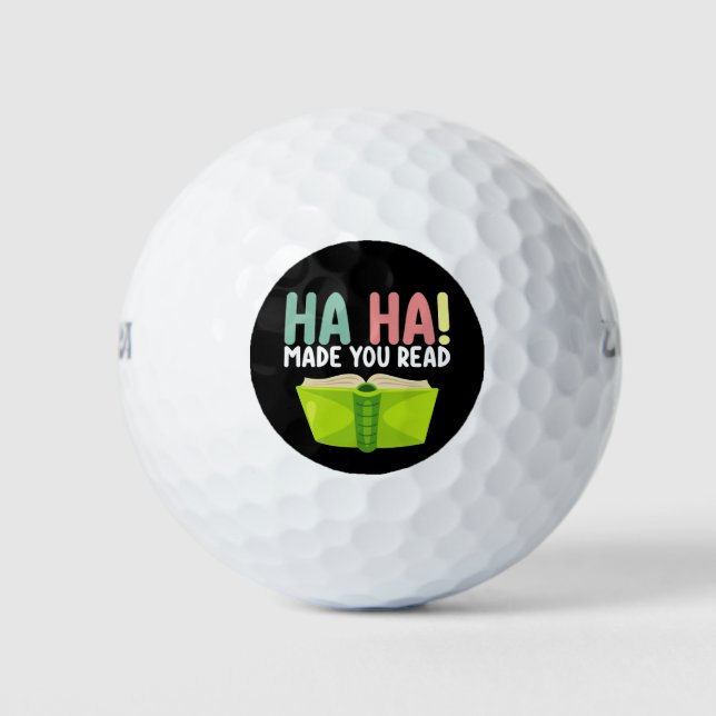 Ha Ha Made You Read Funny Teacher Golfball (Vorderseite)