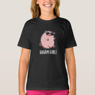 Haaam Gurl Funny Pig Pun Dark BG T-Shirt
