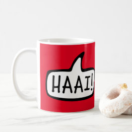 HAAI! Hallo, Hallo, informeller Gruß in Afrikaans Kaffeetasse