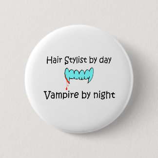 Haar-Stylist durch TagesVampire bis zum Nacht Button