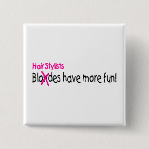 Haar-Stylisten haben mehr Spaß Button